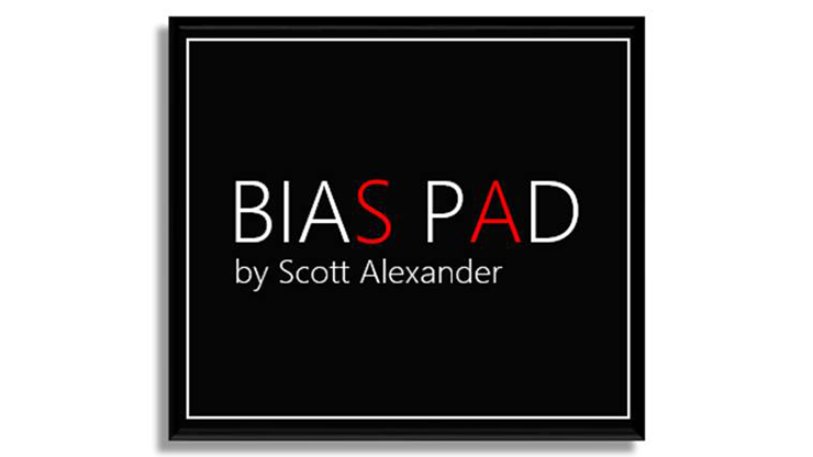 BIAS PAD by Scott Alexander - Trick