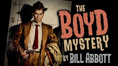 The Boyd Mystery (Gimmicks and Online Instructions) by Bill Abbott - Trick