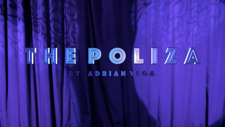 The Poliza by Adrian Vega - Trick