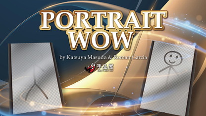 PORTRAIT WOW (Gimmick and Online Instructions) by Katsuya Masuda and Roman Garcia - Trick